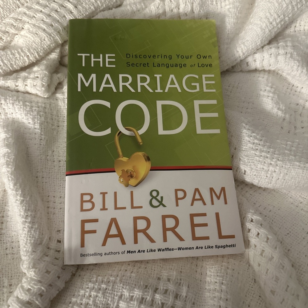 Marriage Code : Discovering Your Own Secret Language of Love‎ by Bill Farrel and
